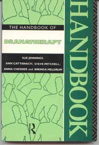 Cover of The Handbook of Dramatherapy