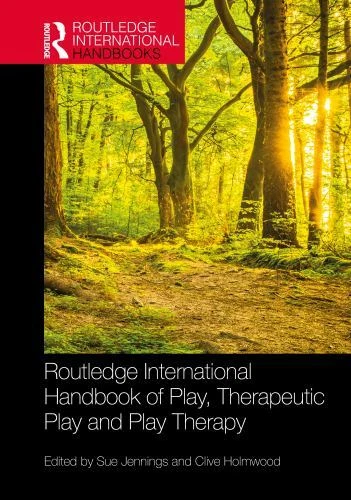 Existing archive cover of Routledge International Handbook of Play